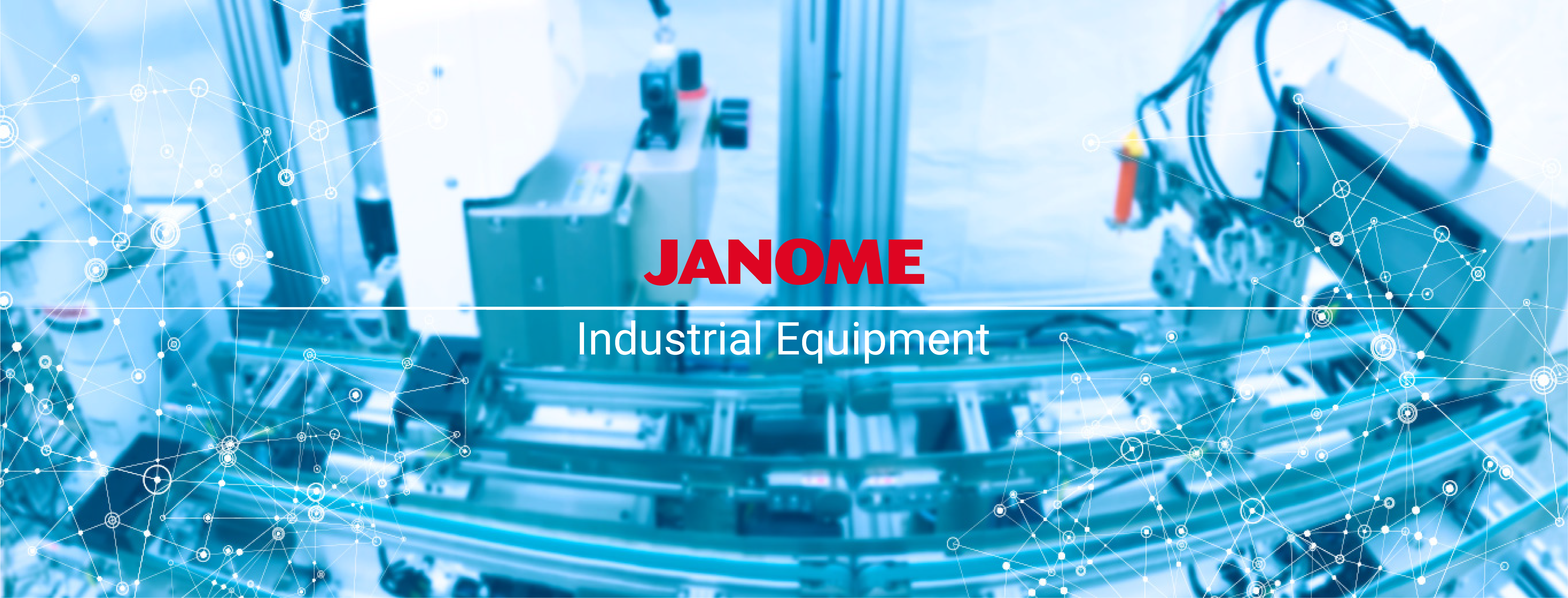 Janome Industrial Equipment